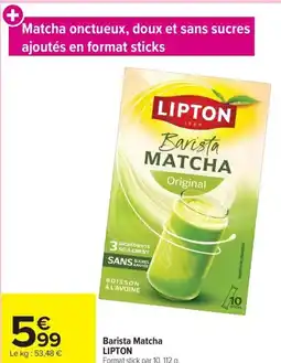 Carrefour Barista Matcha LIPTON offre