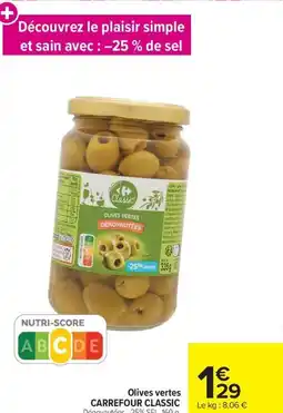 Carrefour Olives vertes CARREFOUR CLASSIC offre