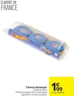 Carrefour 3 Donuts Hotwheels offre