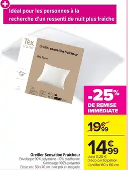 Carrefour Oreiller Sensation Fraîcheur offre