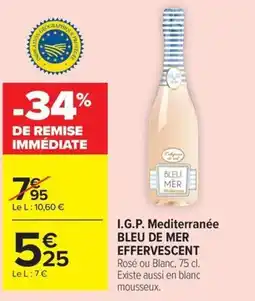 Carrefour I.G.P. Mediterranée BLEU DE MER EFFERVESCENT offre