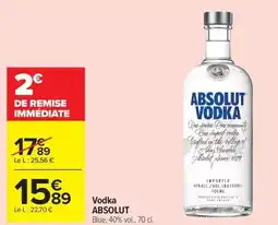 Carrefour Vodka ABSOLUT offre