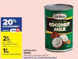 Carrefour Lait de coco GRACE offre