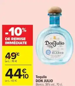 Carrefour Tequila DON JULIO offre