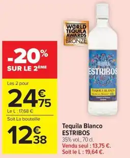 Carrefour Tequila Blanco ESTRIBOS offre