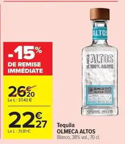 Carrefour Tequila OLMECA ALTOS offre