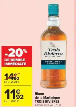 Carrefour Rhum de la Martinique TROIS RIVIÈRES offre