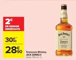 Carrefour Tennessee Whiskey JACK DANIEL'S offre