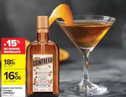 Carrefour Liqueur aux écorces d'oranges COINTREAU offre