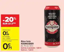 Carrefour Bière forte KOENIGSBIER offre
