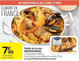 Carrefour Paëlla de la mer MAISON BRIAU offre