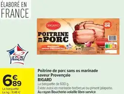 Carrefour Poitrine de porc sans os marinade saveur Provençale BIGARD offre