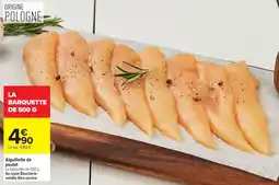 Carrefour Aiguillette de poulet offre