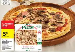 Carrefour Pizza Régina jambon mozzarella champignons MIX BUFFET offre