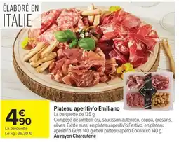 Carrefour Plateau aperitiv'o Emiliano offre