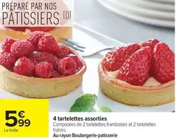 Carrefour 4 tartelettes assorties offre