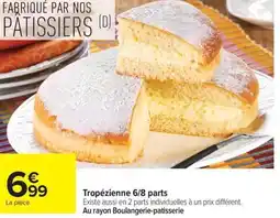 Carrefour Tropézienne 6/8 parts offre