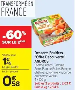 Carrefour Desserts Fruitiers Offre Découverte ANDROS offre