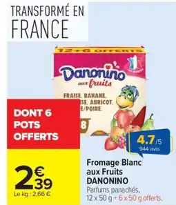 Carrefour Fromage Blanc aux Fruits DANONINO offre