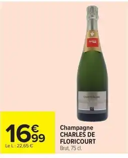 Carrefour Market CHARLES DE FLORICOURT Champagne offre