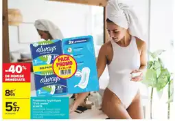 Carrefour Market ALWAYS Protections hygiéniques Pack promo offre