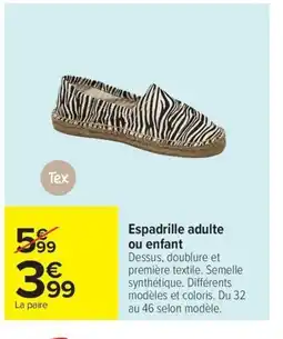 Carrefour Market Espadrille adulte ou enfant offre