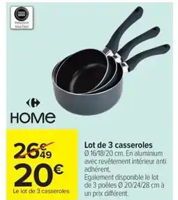 Carrefour Market Lot de 3 casseroles offre