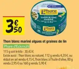 Les Comptoirs de la Bio Phare d'Eckmühl Thon blanc mariné algues et graines de lin offre