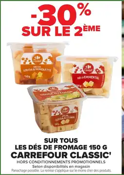 Carrefour CARREFOUR CLASSIC Les dés de fromage offre