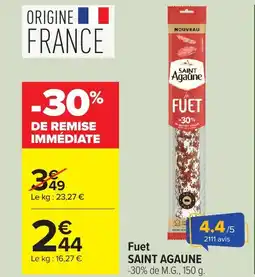 Carrefour SAINT AGAUNE Fuet offre
