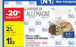 Carrefour CARREFOUR ORIGINAL Pain au seigle offre