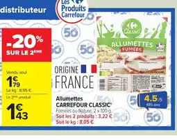 Carrefour CARREFOUR CLASSIC Allumettes offre
