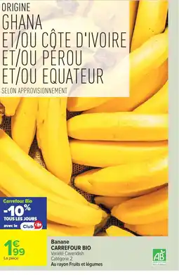 Carrefour CARREFOUR BIO Banane offre