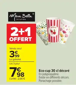 Carrefour MESA BELLA Eco-cup décoré offre