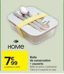 Carrefour HOME Boite de conservation + couverts offre