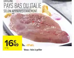 Carrefour Veau foie à griller offre
