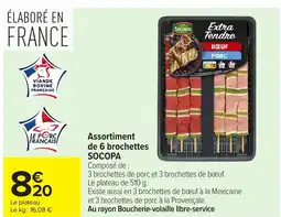 Carrefour SOCOPA Assortiment de 6 brochettes offre