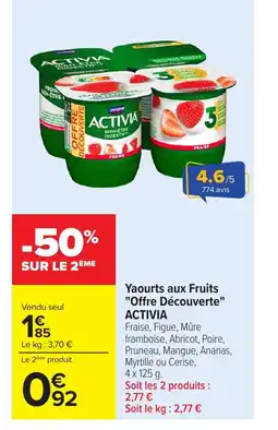 Carrefour ACTIVIA Yaourts aux Fruits Offre Découverte offre