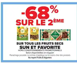 Carrefour SUN ET FAVORITE Sur tous les fruits secs offre
