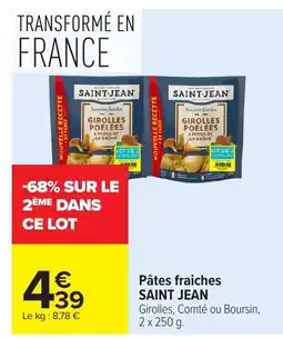 Carrefour SAINT JEAN Pâtes fraiches offre