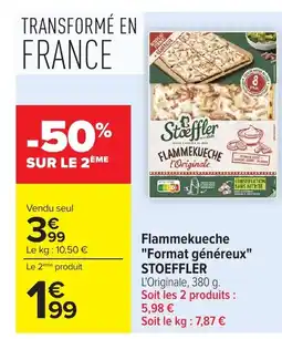 Carrefour STOEFFLER Flammekueche Format généreux offre