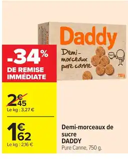 Carrefour DADDY Demi-morceaux de sucre offre