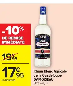 Carrefour DAMOISEAU Rhum Blanc Agricole de la Guadeloupe offre