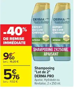Carrefour DERMA PRO Shampooing Lot de 2 offre