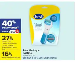 Carrefour SCHOLL Râpe électrique offre