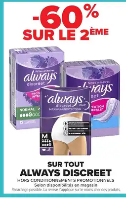 Carrefour ALWAYS DISCREET offre