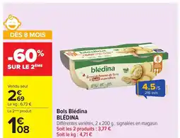 Carrefour BLÉDINA Bols Blédina offre