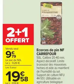 Carrefour NF CARREFOUR Ecorces de pin offre