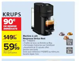 Carrefour KRUPS Machine à café Nespresso Vertuo Next offre