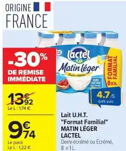 Carrefour Lait U.H.T. Format Familial MATIN LÉGER LACTEL offre